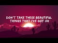 Benson Boone - Beautiful Things (Lyrics )