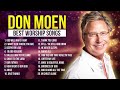 Don Moen Best Praise and Worship Songs 🙏 Gospel Songs