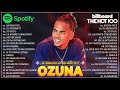 Mix Ozuna 2020 ★ Sus Mejores Éxitos ★ Enganchados 2022 ★ Reggaeton Mix 2020 Lo Mas Nuevo en Éxitos