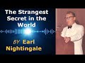 The Strangest Secret in The World by Earl Nightingale