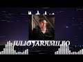 J  ulio J  aramillo ~ Most Popular Hits Playlist ~ Greatest Hits