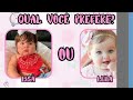 Qual você prefere? Edição: Bebês/Acessórios. Jogo da escolha / Lisa ou Lena  #qualvocêprefere #baby