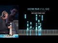 How Far I'll Go - Disney’s Moana (Piano - SeeMusic)