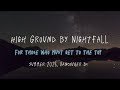 High Ground By Nightfall - The Origin