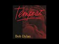 Bob Dylan - Tempest (Official Audio)