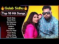 Best Of Gulab Sidhu Songs | |Latest Punjabi Songs Gulab Sidhu Songs | All Hits Of Gulab Sidhu Songs
