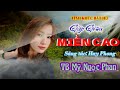 🔴 Gặp Giữ Miền Cao | St: Huy Phong | TB Mỹ Ngọc Phan 🎶🎶🎵🎵🌹🌹🌹🌹🌹