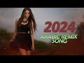 Arabic Remix Song 2024