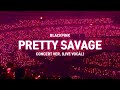 Pretty Savage Concert Ver. (Live Vocal)