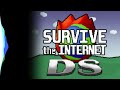 Survive the Internet DS - Twist 1