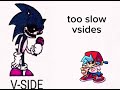 (JOKE) Too Slow V-Sides Remix - Friday Night Funkin’ Sonic.exe Fantrack