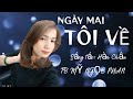 🔴 Ngày Mai Tôi Về | St: Hàn Châu | Tb: Mỹ Ngọc Phan 🎶🎵🌹