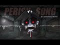 Perish Song (Purin ft Gold)