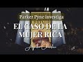 EL CASO DE LA MUJER RICA- Parker Pyne investiga- Agatha Christie |Audiolibro completo.