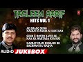 ► तसलीम आरिफ़ हिट्स - VOL-1 (AUDIO) || HAJI TASLEEM AARIF || T-Series Islamic Music