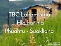 TBC.Lalramkima - Hlo har hla (Lyrics Video)