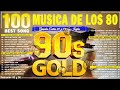 Musica De Los 80 y 90 En Ingles - Clasico De Los 1980 En Ingles - Retro Mix 80s En Inglés