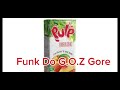 Funk Do G.O.Z Gore