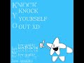 Porter Robinson - KNOCK YOURSELF OUT XD (low quality)