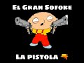 EL GRAN SOFOKE  La pistola 🔫🔫🔫