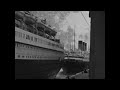 Numérisation film 8mm - Le paquebot Normandie dans le port de Rouen