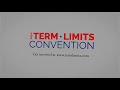 The Term Limits Convention: The Time Is Now!