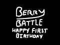 Happy Birthday, Berry Battle!