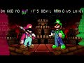 FNF Oh God no, but it’s Devil Mario vs Luigi | FNF Cover