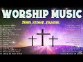 New Christian Worship Songs 2024 With Lyrics ~ Best Christian Gospel Songs Lyrics Playlist