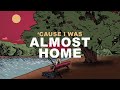 Craig Morgan & Jelly Roll - Almost Home (Lyric Video)