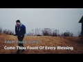 Come Thou Fount Of Every Blessing - Adam Young [Owl City] (Cover) Lyrics [CC]