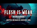 Flesh is Weak - A Warhammer 40k Adeptus Mechanicus Inspired Song #warhammer