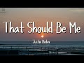 Justin Bieber - That Should Be Me (Lyrics)