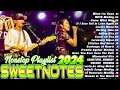 SWEETNOTES Nonstop 2024💥Nonstop Sweetnotes Best Songs Collection Playlist 2024💥Sweetnotes Best Hits