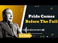 Pride Comes Before The Fall - C. S. Lewis || Public Speak Master Daily