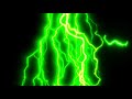 Thunder Lightning Green Black Screen