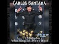 Carlos Santana Pops LSD at WoodStock