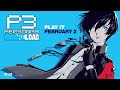 Persona 3 Reload - Official Launch Trailer