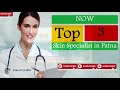 Top 10 Best Skin specialist (Dermatologist) of Patna | Unique Creators |