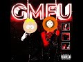 GMFU but it's sung by Kenny and Butters (read desc.)