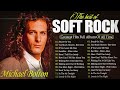 Stuck On You, Too Much Heaven, If You Leave Me.., Sacrifice | Best Soft Rock Collection 80s 90s