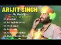 Best Of Arijit Singh 2024🎶Arijit Singh Jukebox Songs✨Hits of Arijit Singh Bollywood Romantic Jukebox