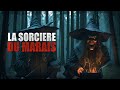 La sorcière du marais Creepypasta FR Histoire d'horreur