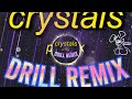 Pr1svx - CRYSTALS (DRILL REMIX 2024)