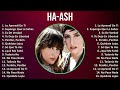 H A - A S H 2024 MIX Colección de Grandes Éxitos ~ 2000s music, Latin, Rock en Español, Latin Po...