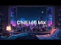 Chill Lofi Mix Vol.3 : Beats To Relax, Study and Focus
