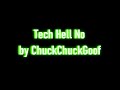 Tech Hell No (Original Music)