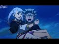 Black Clover [AMV] - Made me this way 💕