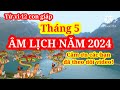 Tử vi tháng 5/2024 âm lịch của 12 con giáp