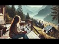 Peaceful Mountain Retreat Lofi Beats - Perfect for Relaxation and Focus